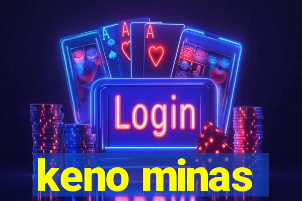 keno minas